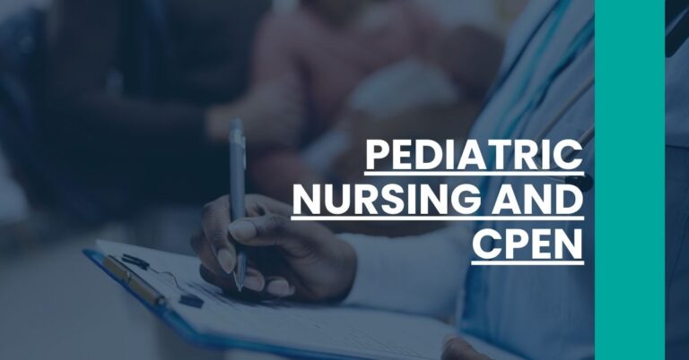 Pediatric Nursing And CPEN Feature Image