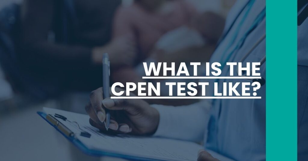 What Is The CPEN Test Like Feature Image